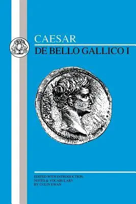 César : Guerre des Gaules I - Caesar: Gallic War I