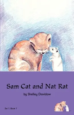 Sam Cat et Nat Rat : Livre 1 - Sam Cat and Nat Rat: Book 1