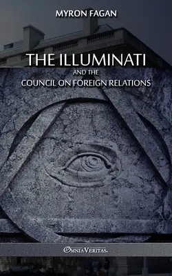 Les Illuminati et le Conseil des relations extérieures - The Illuminati and the Council on Foreign Relations