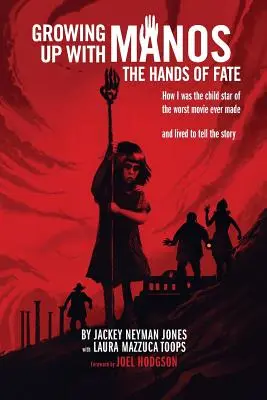 Grandir avec Manos : Les mains du destin - Growing Up with Manos: The Hands of Fate