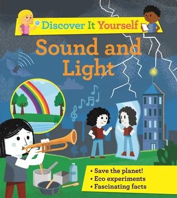 Découvre-le toi-même : Le son et la lumière - Discover It Yourself: Sound and Light