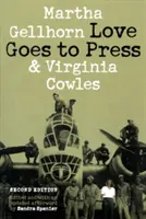 L'amour va à la presse : Une comédie en trois actes - Love Goes to Press: A Comedy in Three Acts