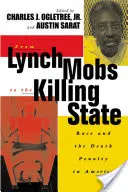 Des foules de Lynch à l'État tueur : La race et la peine de mort en Amérique - From Lynch Mobs to the Killing State: Race and the Death Penalty in America