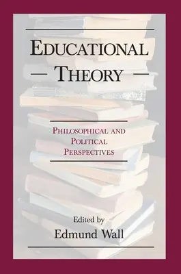 Théorie de l'éducation : Philosophie et poésie - Educational Theory: Philosophical and Po