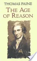 L'âge de la raison : une enquête sur la théologie vraie et fabuleuse - The Age of Reason: Being an Investigation of True and Fabulous Theology