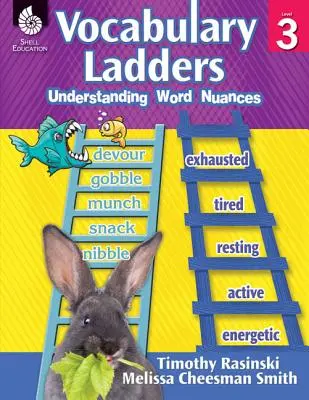 Échelles de vocabulaire : Comprendre les nuances des mots Niveau 3 (Niveau 3) : Comprendre les nuances des mots [Avec CDROM] - Vocabulary Ladders: Understanding Word Nuances Level 3 (Level 3): Understanding Word Nuances [With CDROM]