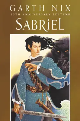 Sabriel - Édition classique du 25e anniversaire - Sabriel 25th Anniversary Classic Edition