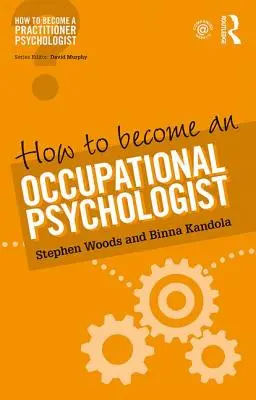Comment devenir psychologue du travail - How to Become an Occupational Psychologist