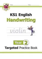 KS1 English Targeted Practice Book : Handwriting - Year 2 - KS1 English Targeted Practice Book: Handwriting - Year 2