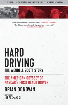 L'histoire de Wendell Scott L'histoire de Wendell Scott - Hard Driving: The Wendell Scott Story