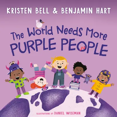 Le monde a besoin de plus de personnes violettes - The World Needs More Purple People