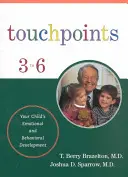 Points de contact - De trois à six ans - Touchpoints-Three to Six