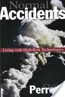 Normal Accidents : Vivre avec des technologies à haut risque - Édition mise à jour - Normal Accidents: Living with High Risk Technologies - Updated Edition