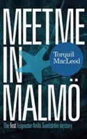 Rendez-vous à Malm : Le premier mystère de l'inspecteur Anita Sundstrom - Meet Me in Malm: The First Inspector Anita Sundstrom Mystery