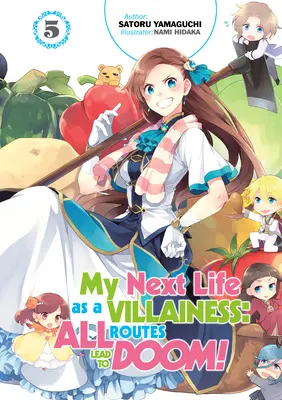 Ma prochaine vie de méchante : Tous les chemins mènent à la catastrophe ! Volume 5 - My Next Life as a Villainess: All Routes Lead to Doom! Volume 5