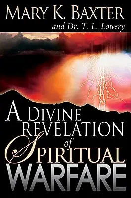 Une révélation divine de la guerre spirituelle - A Divine Revelation of Spiritual Warfare