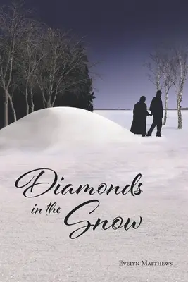 Les diamants dans la neige - Diamonds in the Snow