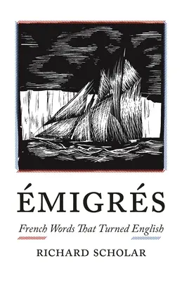 Migrations : Les mots français devenus anglais - migrs: French Words That Turned English