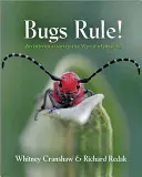 Bugs Rule ! Une introduction au monde des insectes - Bugs Rule!: An Introduction to the World of Insects