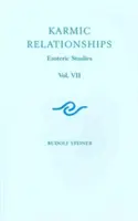 Relations karmiques 7 : Études ésotériques (Cw 239) - Karmic Relationships 7: Esoteric Studies (Cw 239)