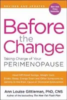 Avant le changement : La prise en charge de votre périménopause - Before the Change: Taking Charge of Your Perimenopause