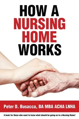 Comment fonctionne une maison de retraite - How a Nursing Home Works