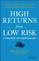 Des rendements élevés pour un risque faible : un paradoxe boursier remarquable - High Returns from Low Risk: A Remarkable Stock Market Paradox