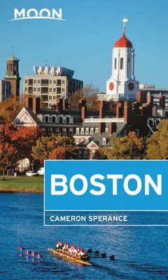 Moon Boston : Promenades dans les quartiers, hauts lieux historiques, lieux locaux bien-aimés - Moon Boston: Neighborhood Walks, Historic Highlights, Beloved Local Spots