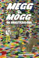 Megg & Mogg à Amsterdam (et autres histoires) - Megg & Mogg in Amsterdam (and Other Stories)