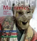 Momies - Mystères du monde antique - Mummies - Mysteries of the Ancient World