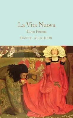 La Vita Nuova : Poèmes d'amour - La Vita Nuova: Love Poems