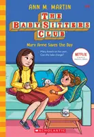 Mary Anne sauve la mise (Le Club des Baby-Sitters, 4), 4 - Mary Anne Saves the Day (the Baby-Sitters Club, 4), 4