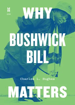 L'importance du projet de loi Bushwick - Why Bushwick Bill Matters