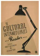 Le lecteur des intermédiaires culturels - The Cultural Intermediaries Reader