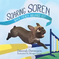 L'envol de Soren : Quand les bouledogues français volent - Soaring Soren: When French Bulldogs Fly