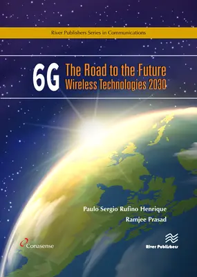 6g : La route vers les futures technologies sans fil 2030 - 6g: The Road to the Future Wireless Technologies 2030