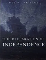 La Déclaration d'indépendance : Une histoire globale - The Declaration of Independence: A Global History