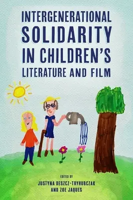 La solidarité intergénérationnelle dans la littérature et le cinéma pour enfants - Intergenerational Solidarity in Children's Literature and Film