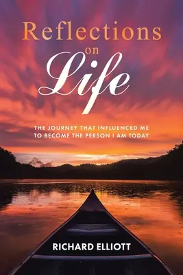 Réflexions sur la vie : Le voyage qui m'a permis de devenir la personne que je suis aujourd'hui - Reflections on Life: The Journey That Influenced Me to Become the Person I Am Today