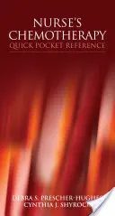 Référence de poche pour la chimiothérapie de l'infirmière - Nurse's Chemotherapy Quick Pocket Reference