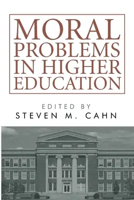 Problèmes moraux dans l'enseignement supérieur - Moral Problems in Higher Education