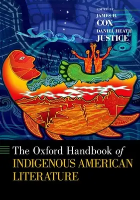The Oxford Handbook of Indigenous American Literature (en anglais) - The Oxford Handbook of Indigenous American Literature
