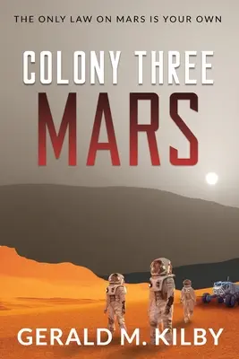 Colonie trois Mars - Colony Three Mars