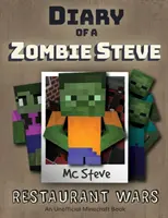 Journal d'un zombie Minecraft Steve : Livre 2 - La guerre des restaurants - Diary of a Minecraft Zombie Steve: Book 2 - Restaurant Wars