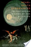 Expériences de mort imminente : Comprendre les visions de l'au-delà - Near-Death Experiences: Understanding Visions of the Afterlife