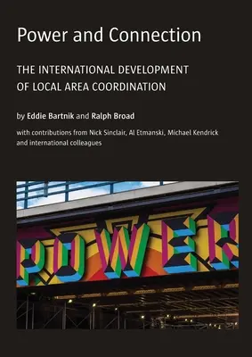 Pouvoir et connexion : Le développement international de la coordination locale - Power and Connection: The International Development of Local Area Coordination