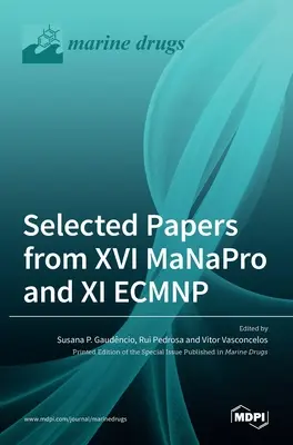 Sélection d'articles du XVIe MaNaPro et du XIe ECMNP - Selected Papers from XVI MaNaPro and XI ECMNP