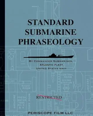 Phraséologie sous-marine standard - Standard Submarine Phraseology