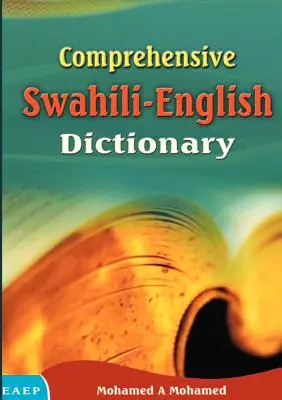 Dictionnaire complet anglais-swahili - Comprehensive Swahili-English Dictionary