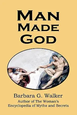 L'homme fait Dieu : Une collection d'essais - Man Made God: A Collection of Essays